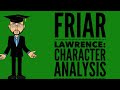Analyzing Friar Lawrence in Romeo and Juliet