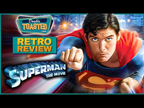 SUPERMAN THE MOVIE - Retro Review