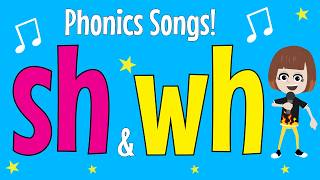 Phonics sh Sound Song | Phonics wh Sound Song | Digraph sh | Digraph wh | sh | wh