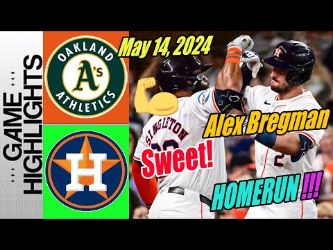 Astros vs Oakland A's [Highlights] May 14, 24 | Bregman da best!! | Back to back game HR 🔥 💣👏