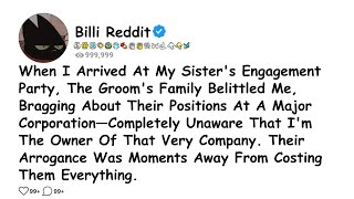 When I Arrived At My Sister's Engagement Party, The Groom's Family Belittled Me, Bragging.....