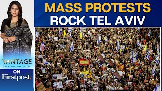 Thousands Protest in Tel Aviv Against Netanyahu’s Gaza Takeover Plan | Vantage with Palki Sharma