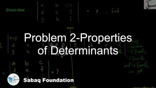 Problem 2-Properties of Determinants