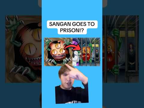 SANGAN GOES TO PRISON!?