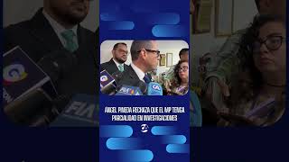 MP desmiente que proteja a exfuncionarios