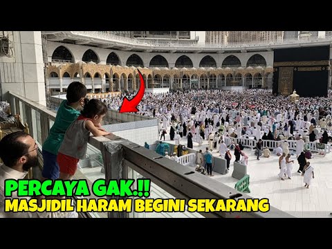 ALLAHUAKBAR !! BEGINI SITUASI DALAM MASJIDIL HARAM YANG BIKIN PENASARAN