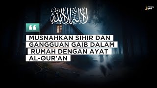Ruqyah Ampuh Untuk Melepaskan Sihir dan Gangguan Gaib