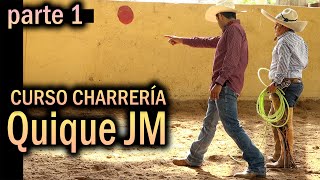 Enrique Jiménez - Un día en el Curso con Quique - con el Tricampeon Nacional Charro Completo parte 1