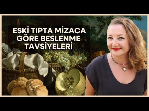 Eski Tıpta Mizaca Göre Beslenme Tavsiyeleri