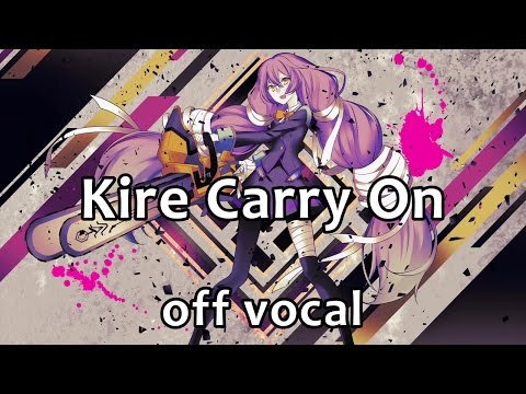 [Karaoke | off vocal] Kire Carry On [Police Piccadilly]