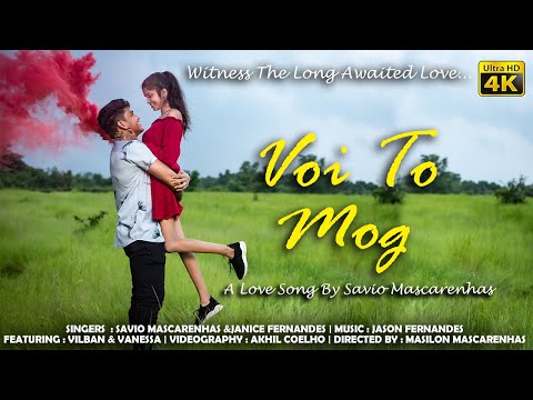 Voi To Mog | New Konkani Love Song 2020 |Official video| By Savio Mascarenhas |ft. Vilban &Vanessa |