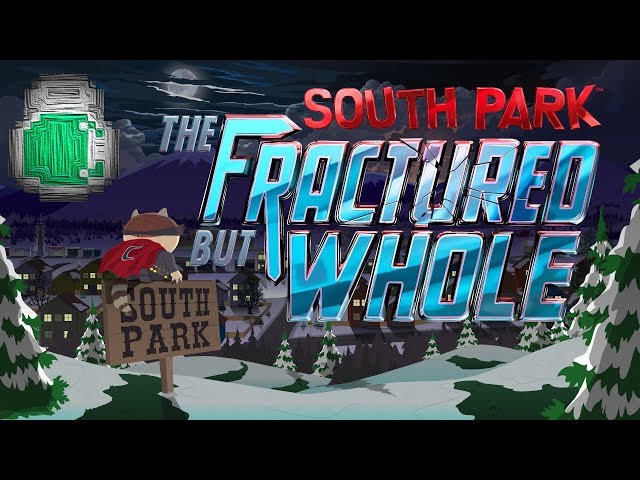 South Park: The Fractured but Whole - ENTIRE GAME?!?