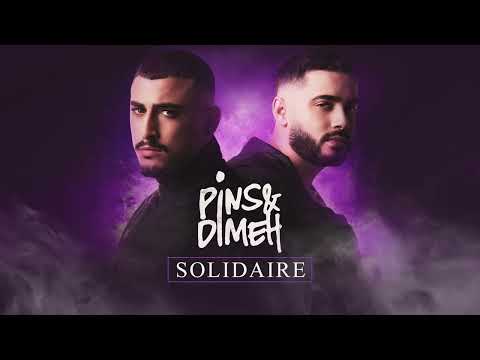 Pins & Dimeh - Solidaire [Audio officiel]