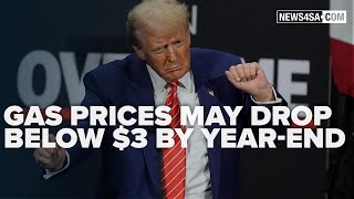 'Drill, baby, drill': Gas prices might drop below $3 by end of 2025
