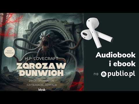 Zgroza w Dunwich. H.P. Lovecraft. Audiobook PL [Horror]