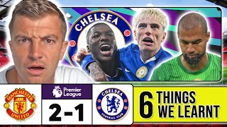 6 THINGS WE LEARNT FROM MANCHESTER UNITED 2-1 CHELSEA