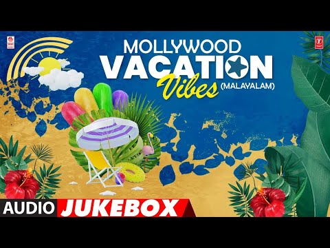 Experience the Ultimate Getaway: Mollywood Vacation Vibes Unleashed! | Mollywood Vacations Songs