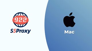 How to use 922S5proxy in MAC system?