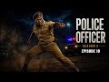 POLICE OFFICER SEASON 2 EP 10