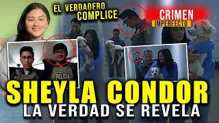 🔴El Caso DE  Sheyla Cóndor La Verdad SALE A LA LUZ !!  - CRIMENES IMPERFECTOS  PERU