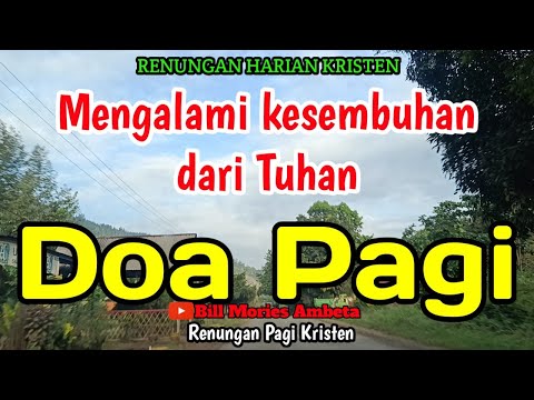 Renungan Pagi - Mengalami kesembuhan dari Tuhan