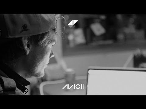 The Making of Addicted To You by Avicii