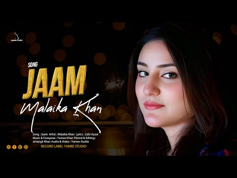 Malaika Khan New Pashto Song | 2025 JAAM جام Ofiicial Music video Yamee Studio