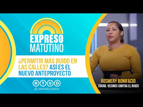 ¿Permitir más ruido en las calles? Así es el nuevo anteproyecto | Rosmery Bonifacio
