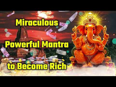 Miraculous Powerful Mantra to Become Rich