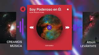 Soy Poderoso en Él | Levántate Álbum 2026 (Official Audio)