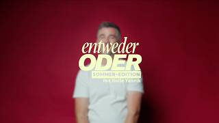 "Entweder oder" mit Jo Weil!