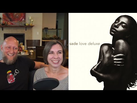 Wife and I Reacting to "Love Deluxe" by Sade