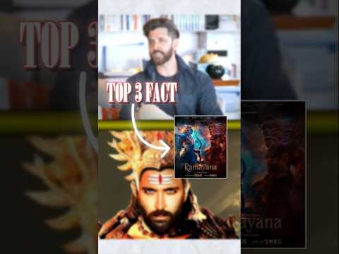 Top 3 Facts About Ramayana Movie