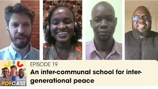 POFcast Episode 19: an inter-communal school for an inter-generational peace