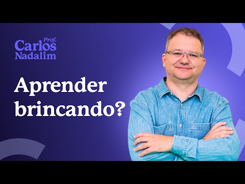 É preciso brincar para aprender?