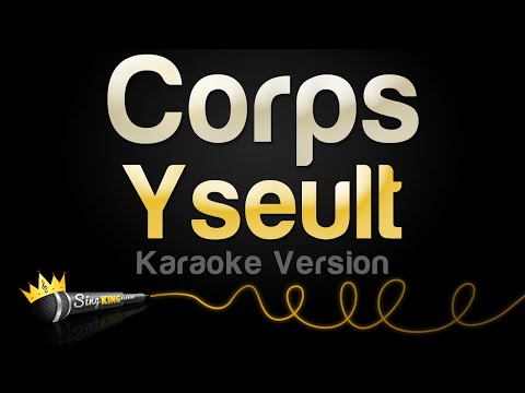 Yseult – Corps (Karaoke Version)