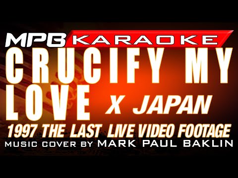 Crucify My Love (X Japan 1997 Last Live Video Footage) Piano Cover by Mark Paul Baklin