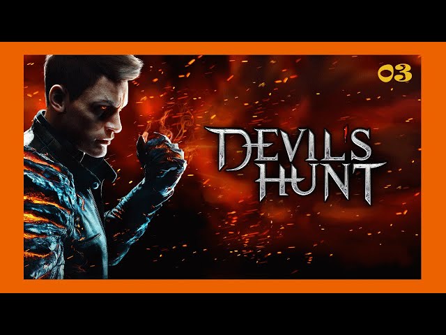 Devil's Hunt : (FR) 03 - Démon Intérieur (No Commentary)