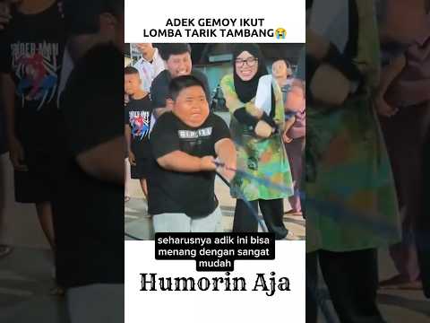 ADEK GEMOY IKUT LOMBA TARIK TAMBANG