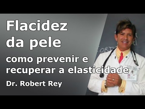 Dr. Rey - flacidez da pele - descubra como prevenir e recuperar a elasticidade