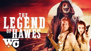 Legend Of Hawes | Full Western Horror Movie | Free HD Action Cowboy Outlaw Movie | WC