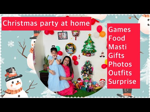 Christmas party at my home | special Santa Claus 🎅 entry | lots of games and gifts ❤️