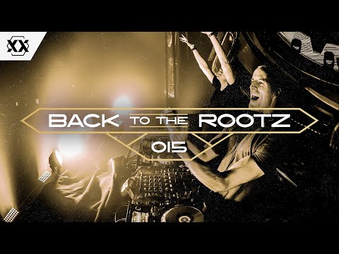 Back To The Rootz #15 | Hardstyle Classics Compilation