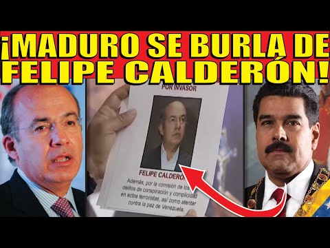 ¡MADURO LOS QUIERE VIVOS! MANDA ORDEN DE ARRESTO A CALDERON Y FOX POR INTERVENCIONISMO!