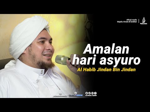Amalan hari asyuro - al Habib Jindan bin Novel bin Jindan