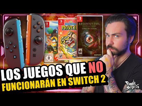 🔥ESTOS serán los juegos de SWITCH 1 que NO FUNCIONARÁN EN SWITCH 2! (Seguramente)