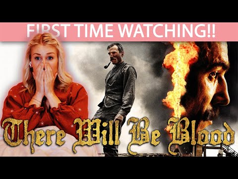 THERE WILL BE BLOOD (2007) | FIRST TIME WATCHING | MOVIE REACTION