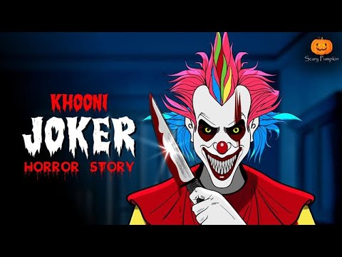 Khooni Joker Horror Story | Scary Pumpkin | Hindi Horror Stories | Real Horror Story
