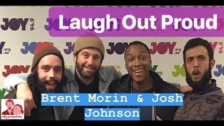 Brent Morin & Josh Johnson - Laugh Out Proud w/Z&G - JOY 94.9