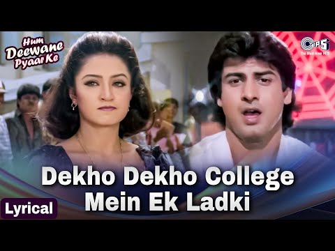 Dekho Dekho College Mein Ek Ladki - Lyrical | Hum Deewane Pyar Ke | &nbsp;Kumar Sanu, Udit Narayan | 90s